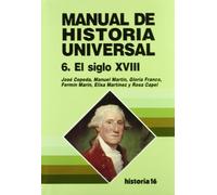 Manual de Historia Universal, siglo XVIII (manual de historia universal; t.6)