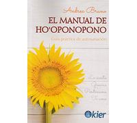 Manual de Ho'oponopono: Guía práctica de autosanación (SIN COLECCION)