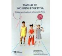 Manual de inclusión educativa. Una perspectiva desde la Educación Física