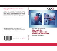 Manual de Infiltraciones en Atencion Primaria: Infiltración Articular A.P.