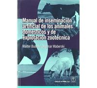 Manual de inseminación artificial de los animales domésticos y de explotación zootécnica