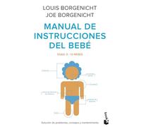 Manual de instrucciones del bebé: Solución de problemas, consejos y mantenimiento (Familia)