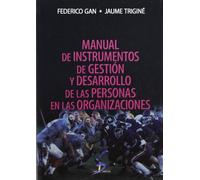 Manual de instrumentos de gestión y desarrollo de las personas en las organizaciones (SIN COLECCION)