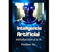 Manual de Inteligencia Artificial para Mayores de 60 años: 1