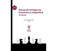 Manual de inteligencia Económica y competitiva 2ª Edición (Inteligencia y Seguridad)