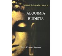 Manual De Introducción A La Alquimia Budista (BUDA Y BUDISMO)
