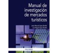 Manual de investigación de mercados turísticos (Economía y Empresa)