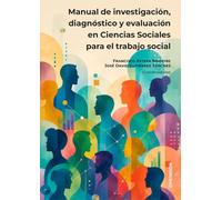 Manual de investigación, diagnóstico y evaluación en Ciencias Sociales para el trabajo social
