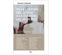 Manual De la cultura del litigio a la cultura del acuerdo