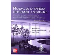 Manual de la Empresa Responsable y Sostenible. Conceptos y herramientas de la Responsabilidad Social Corporativa o de la Empresa - 9788448168636