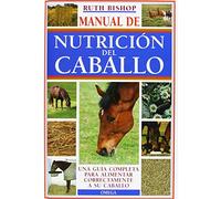 Manual De La Nutricion Del Caballo