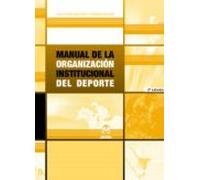Manual De La Organizacion Institucional Del Deporte
