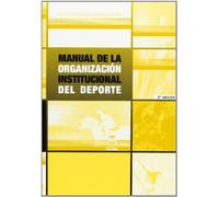 Manual de la organización institucional del deporte (Deportes)