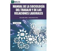 Manual de la Sociología del trabajo y de las relaciones laborales (SIN COLECCION)