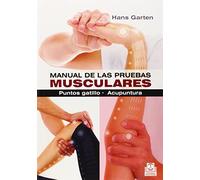 Manual de las pruebas musculares. Puntos gatillo. Acupuntura (Medicina)