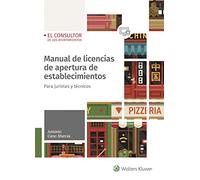 Manual de licencias de apertura de establecimientos. Para juristas y técnicos (SIN COLECCION)