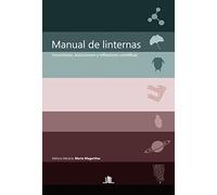 Manual de linternas: Incursiones, excursiones y reflexiones científicas