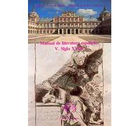 MANUAL DE LITERATURA ESPAÑOLA. TOMO V: SIGLO XVIII | Felipe B. Pedraza Jiménez, Milagros Rodríguez Cáceres