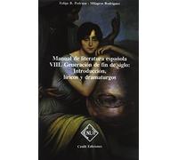 Manual de literatura española. Tomo VIII. Generación (ESTUDIOS Y ENSAYOS LITERARIOS)