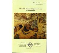 Manual de literatura hispanoamericana. Tomo III. Modernismo