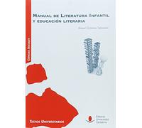 Manual de literatura infantil y educación literaria (Manuales) - 9788481027907