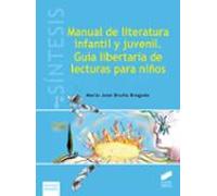 Manual de literatura infantil y juvenil. Guía libertaria de lecturas para niños