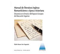MANUAL DE LITERATURA INGLESA ROMANTICISMO Y EPOCA VICTORIAN | Pablo Ruano San Segundo