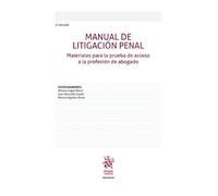 Manual de litigación penal. Materiales para la prueba de acceso a la profesión de abogado 3ª Edición (Manuales)