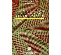 Manual de llenguatge administratiu: 8 (Manuals i Formularis)