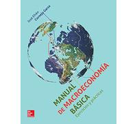 MANUAL DE MACROECONOMIA BASICA EJERCICIOS Y PRACTICAS - 9786071509765 (SIN COLECCION)