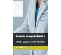 Manual de Mamografie Practica: Ghid de Buzunar pentru Asistenti