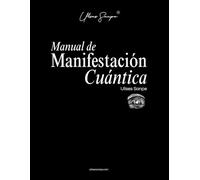 Manual de Manifestación Cuántica