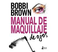 Manual de maquillaje de ojos: Tecnicas Profesionales, Herramientas Esenciales, Looks De Maquillaje Preciosos (BELLEZA)