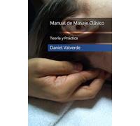 Manual de Masaje Clásico: Teoría y Práctica