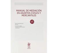 Manual De Mediación En Asuntos Civiles y Mercantiles (Manuales de Derecho Civil y Mercantil)