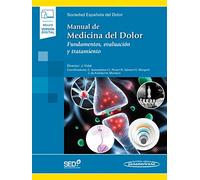 Manual De Medicina Del Dolor: Fundamentos, Evaluación y Tratamiento (Incluye versión digital)