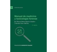 Manual De Medicina y Toxicología Forense: 3.ª edición (Textos docentes)
