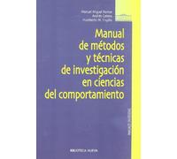Manual de métodos y técnicas de investigación en ciencias del comportamiento (Biblioteca Nueva Universidad-Obras de Referencia)