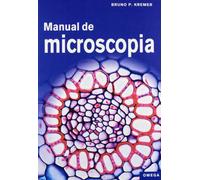 MANUAL DE MICROSCOPIA (BIOLOGÍA Y CIENCIAS DE LA VIDA-MICROBIOLOGÍA Y VIROLOGÍA)