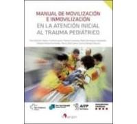 Manual De Movilización E Inmovilización En La Atención Inicial Al Trauma Pediátrico