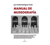 Manual De Museografía (Manuales profesionales)