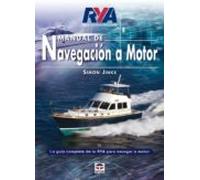 Manual De Navegacion A Motor: La Guia Completa De La Tya Para Nav Egar