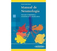 Manual de neumologia: Guía para el diagnóstico y tratamiento en la consulta diaria