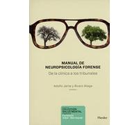 Manual de Neuropsicología forense: De la clínica a los tribunales (Salud Mental)