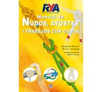 Manual de Nudos, Ayustes y Trabajos Con Cabos