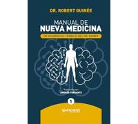 Manual de Nueva Medicina TOMO 1: De acuerdo al trabajo del Dr. Hamer (Manual de Nueva Medicina: de acuerdo al trabajo del Dr. Hamer)