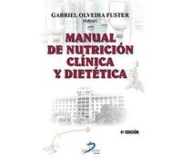 MANUAL DE NUTRICIÓN CLÍNICA Y DIETÉTICA (SIN COLECCION)