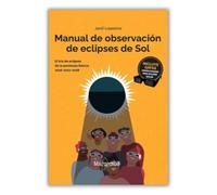 Manual de observación de eclipses de Sol: El trío de eclipses de la península Ibérica 2026-2027-2028 (ASTROMARCOMBO)