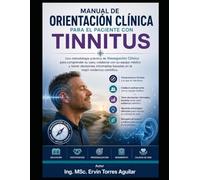 Manual De Orientación Clínica Para El Paciente Con Tinnitus