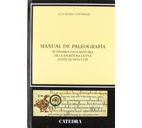 Manual Paleografia: Fundamentos E Historia De La Escritura Latina Hast